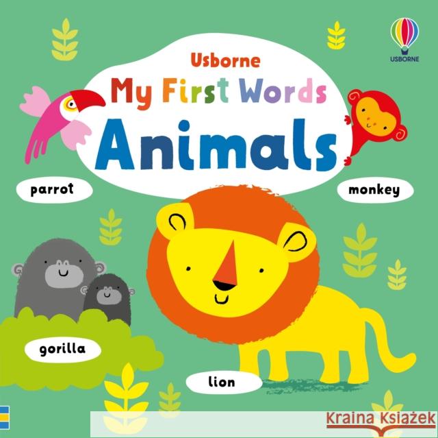 My First Words Animals Fiona Watt 9781803705453 Usborne Publishing Ltd - książka