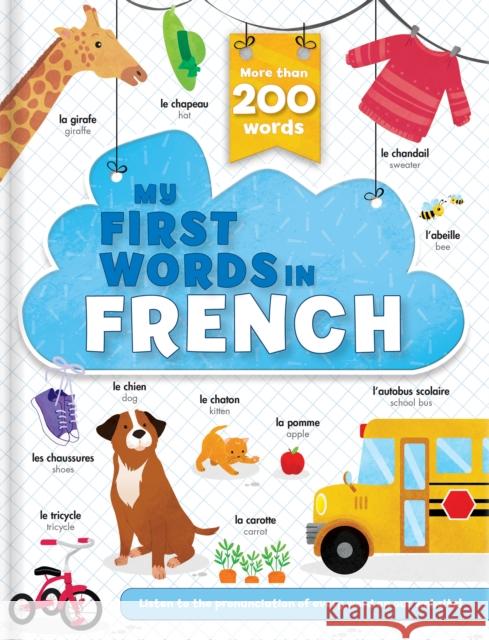 My First Words in French - More Than 200 Words! Sechao, Annie 9782898022944 Crackboom! Books - książka