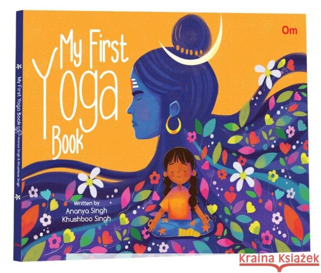 My First Yoga Book Ananya Singh 9789363957800 OM Books International - książka