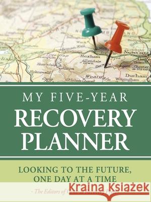 My Five-Year Recovery Planner: Looking to the Future, One Day at a Time Helen Moore 9780981848297 Central Recovery Press - książka