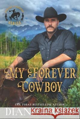 My Forever Cowboy Diane J. Reed 9781941752111 Bandits Ranch Books LLC - książka