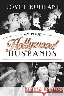 My Four Hollywood Husbands Joyce Bulifant 9780991385836 Not Avail - książka