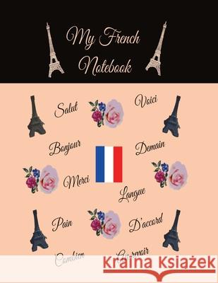 My French Notebook: Ruled 6 sections Notebook/Diary with some useful French expressions Anchal Verma 9789354069628 Anchal Verma - książka