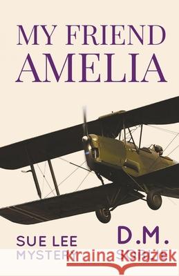 My Friend Amelia D. M. Sorlie 9781393772453 Enchanted Island Publishing - książka