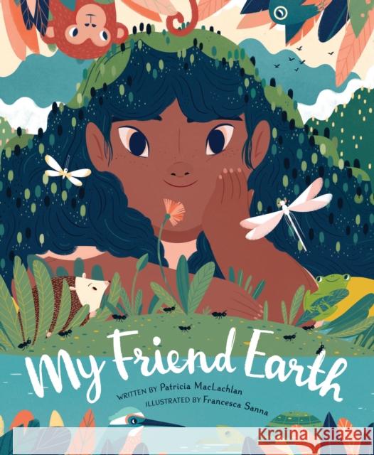 My Friend Earth Patricia MacLachlan 9780811879101 Chronicle Books - książka