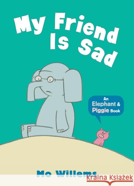 My Friend Is Sad Mo Willems 9781406338478 Walker Books Ltd - książka