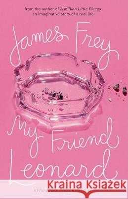 My Friend Leonard James Frey 9781594481956 Riverhead Books - książka