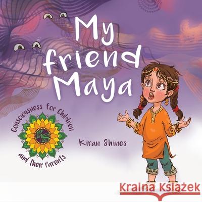 My Friend Maya Kiran Shines 9780228819486 Tellwell Talent - książka