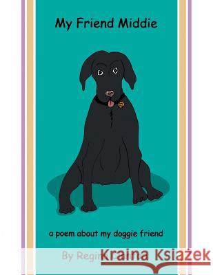 My Friend Middie Regina Clanton   9781514469811 Xlibris - książka