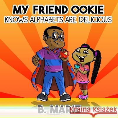 My Friend Ookie Knows Alphabets Are Delicious Madison Lawson Fishline Iris M Williams 9781951883492 Butterfly Typeface - książka