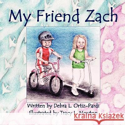 My Friend Zach Debra L Ortiz-Pardi 9780557381494 Lulu.com - książka