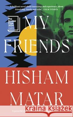 My Friends Hisham Matar 9780241409480 Penguin Books Ltd - książka