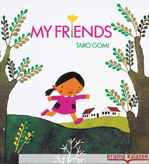 My Friends Taro Gomi 9780811847865 Chronicle Books - książka