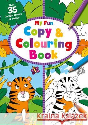 My Fun Copy Colouring Book  9781788100298 Bonnier Books Ltd - książka