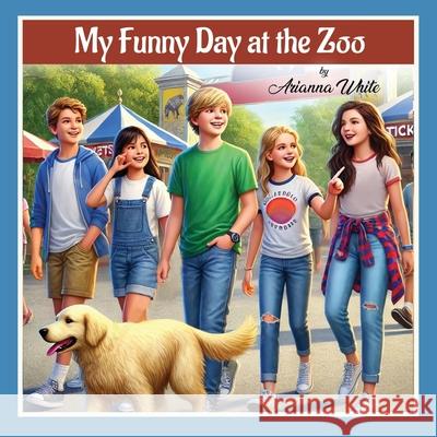 My Funny Day at the Zoo Arianna White 9781806235506 Book Publishing Pros - książka