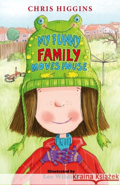 My Funny Family Moves House Chris Higgins 9781444918410 Hachette Children's Group - książka