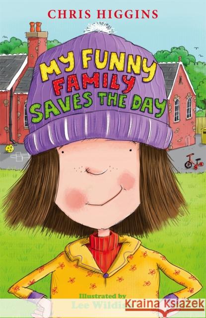 My Funny Family Saves the Day Chris Higgins 9781444918427 Hachette Children's Group - książka