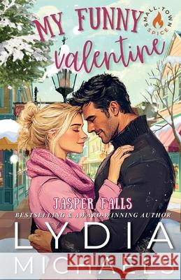 My Funny Valentine: Artist Rendition Lydia Michaels 9781737124498 Bailey Brown Publishing - książka
