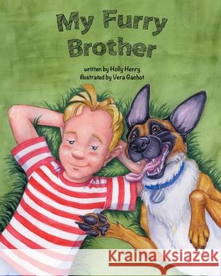 My Furry Brother Holly Henry, Vera Gachot 9781646708239 Covenant Books - książka