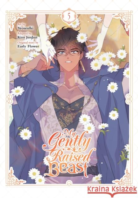 My Gently Raised Beast, Vol. 5 Yeoseulki Yeoseulki 9798400900877 Ize Press - książka