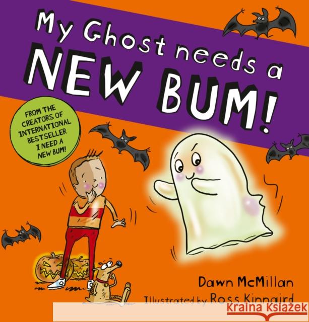 My Ghost Needs a New Bum! (PB) Dawn McMillan 9780702342905 Scholastic - książka