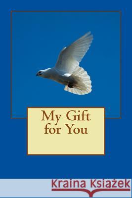 My Gift for You Mrs Stella Armour 9781542649438 Createspace Independent Publishing Platform - książka