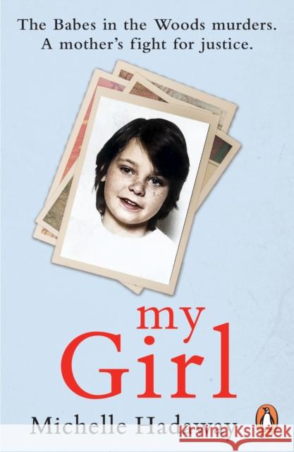 My Girl: The Babes in the Woods murders. A mother’s fight for justice.  9781804943519 Cornerstone - książka