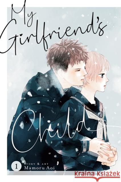 My Girlfriend's Child Vol. 1 Mamoru Aoi 9781685796990 Seven Seas Entertainment, LLC - książka