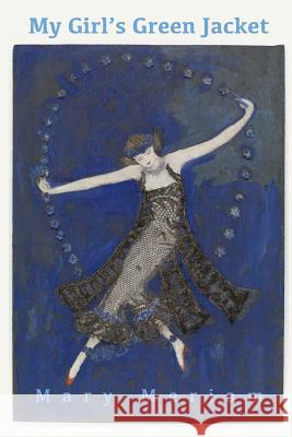 My Girl's Green Jacket Mary Meriam 9780998761084 Headmistress Press - książka
