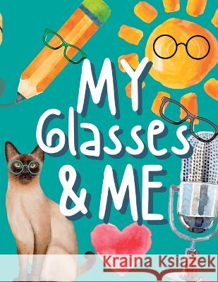 My Glasses and Me Holly Wilson   9781088199343 IngramSpark - książka