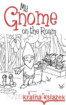 My Gnome on the Roam Anne Armstrong 9781087996127 IngramSpark - książka