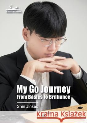 My Go Journey: From Basics to Brilliance Jinseo Shin 9783987940248 Brett Und Stein Verlag - książka