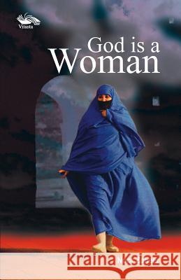 My God is a Woman Zaheer, Noor 9788189766528 Vitasta Publishing Pvt.Ltd - książka