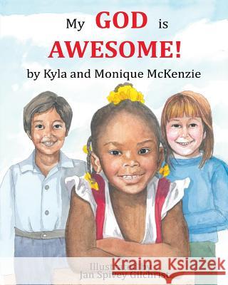 My God is Awesome! McKenzie, Monique 9781502542854 Createspace - książka