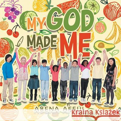 My God Made Me Abena Afful 9781546237136 Authorhouse - książka