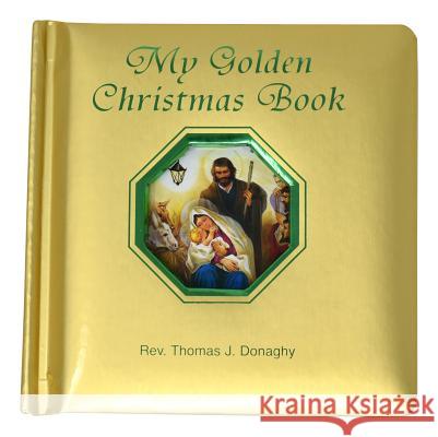My Golden Christmas Book Thomas Donaghy 9780899423616 Catholic Book Publishing Corporation - książka