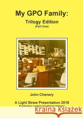 My GPO Family: Trilogy Edition John Chenery 9780244635985 Lulu.com - książka