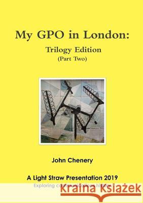 My GPO in London: Trilogy Edition John Chenery 9780244140694 Lulu.com - książka