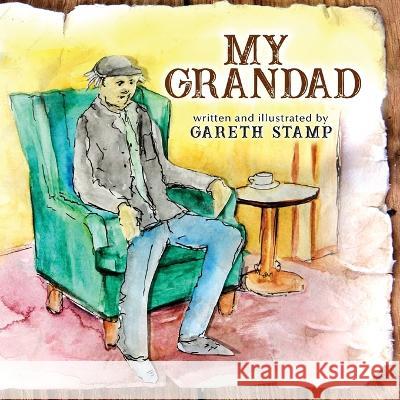 My Grandad Gareth Stamp   9781637679678 Booktrail Publishing - książka