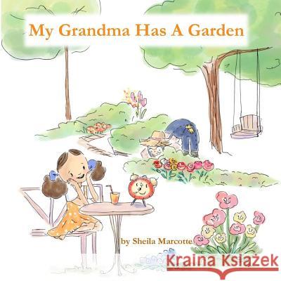 My Grandma Has a Garden Sheila Marcotte T. Lee Sizemore 9781946908841 2 Z Press LLC - książka
