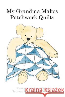 My Grandma makes patchwork quilts Westerman, Catherine 9780992560416 Nest of Quilts - książka