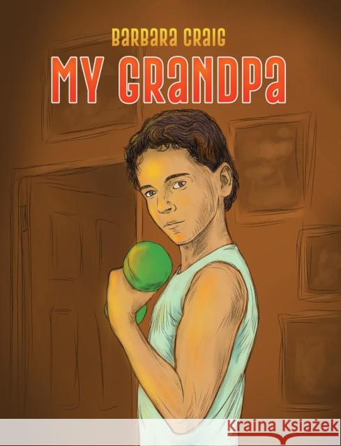 My Grandpa Barbara Craig 9781037105029 Austin Macauley Publishers - książka