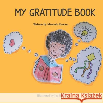 My Gratitude Book Mwende Kamau, Joy Kioko 9789914405255 Kenya National Library Service - książka
