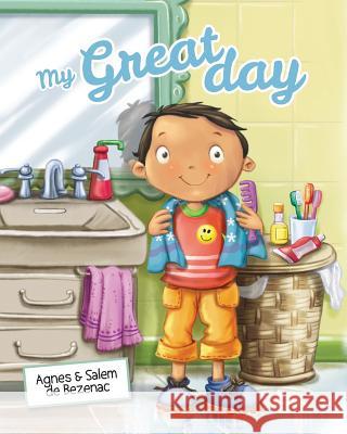 My Great Day: A Day That Rhymes Agnes De Bezenac, Salem De Bezenac, Agnes De Bezenac 9781623876135 Kidible - książka