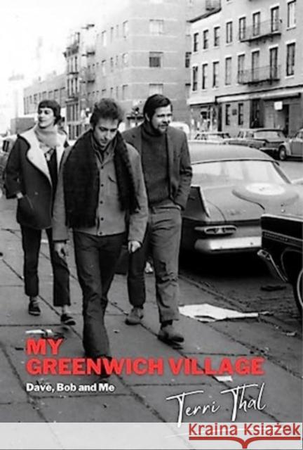 My Greenwich Village: Dave, Bob and Me  9780857162489 McNidder & Grace - książka