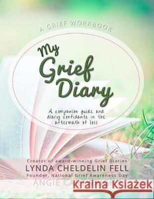 My Grief Diary Lynda Cheldeli Angie Cartwright 9781944328870 Alyblue Media - książka