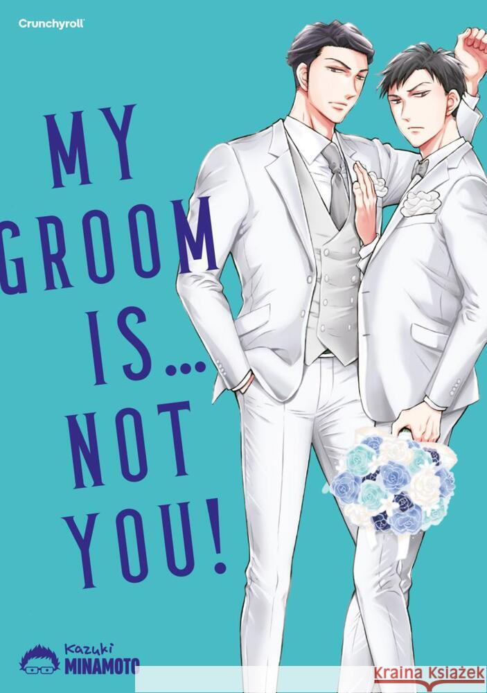 My Groom Is ... Not You! MINAMOTO, Kazuki 9782889513185 Crunchyroll Manga - książka