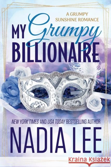 My Grumpy Billionaire Nadia Lee 9798845903105 Independently Published - książka