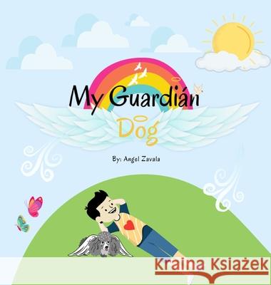 My Guardian Dog Angel Zavala 9781087996448 Boom Creates - książka