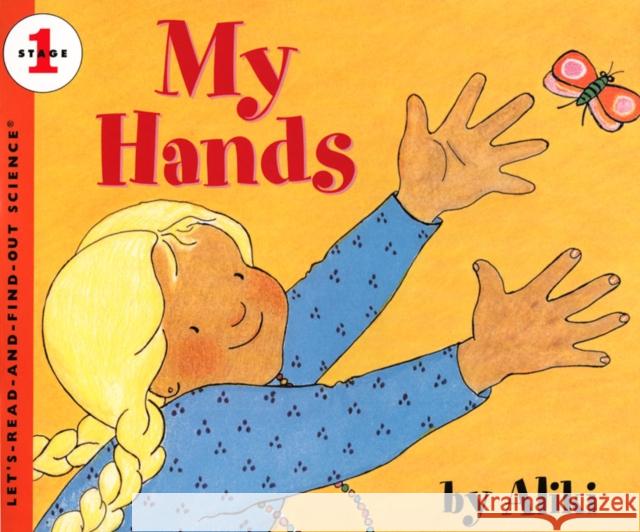My Hands Aliki                                    Aliki 9780064450966 HarperTrophy - książka